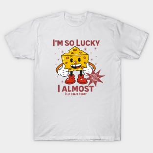 Im so Lucky T-Shirt